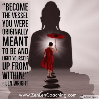 Become The Vessel You Were Originally Meant To Be And Light Yourself Up From Within - Mystic Quotes By Len Wright